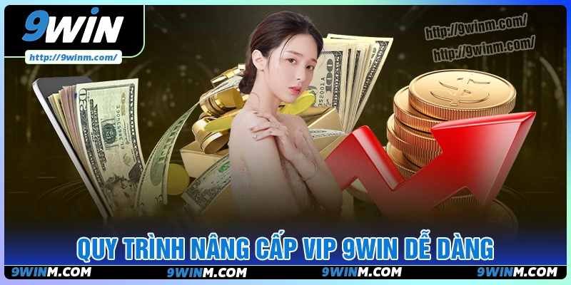 Hướng dẫn cách lên cấp VIP 9win dễ dàng nhất